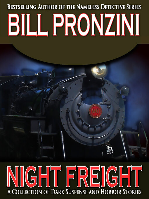 Title details for Night Freight by Bill Pronzini - Available
